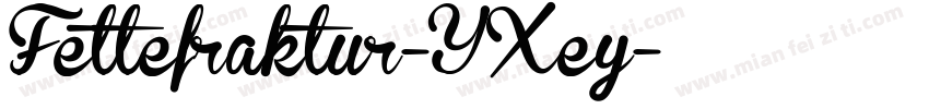 Fettefraktur-YXey字体转换