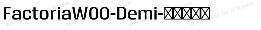 FactoriaW00-Demi字体转换