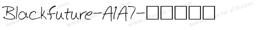 Blackfuture-A1A7字体转换