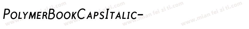 PolymerBookCapsItalic字体转换
