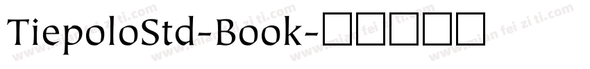 TiepoloStd-Book字体转换