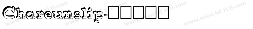 Chareunslip字体转换