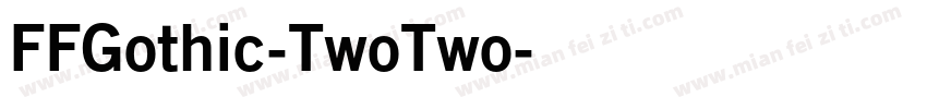 FFGothic-TwoTwo字体转换