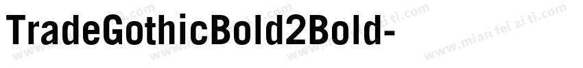 TradeGothicBold2Bold字体转换