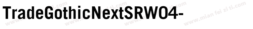 TradeGothicNextSRW04字体转换