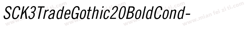 SCK3TradeGothic20BoldCond字体转换