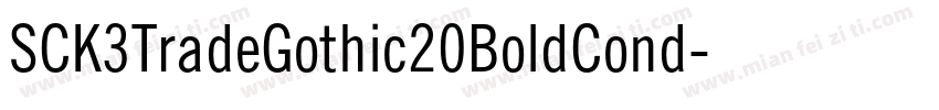 SCK3TradeGothic20BoldCond字体转换