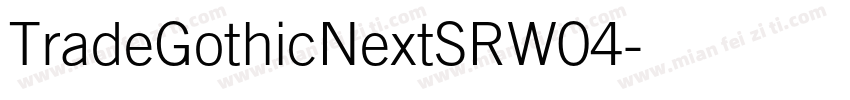 TradeGothicNextSRW04字体转换