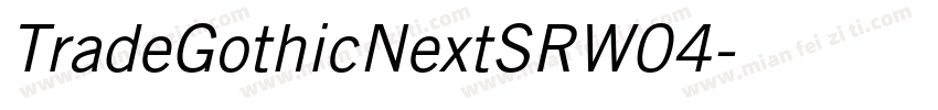 TradeGothicNextSRW04字体转换