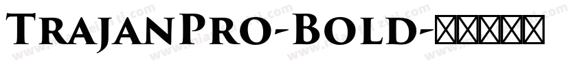 TrajanPro-Bold字体转换