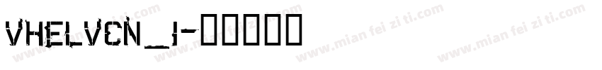 VHELVCN_1字体转换