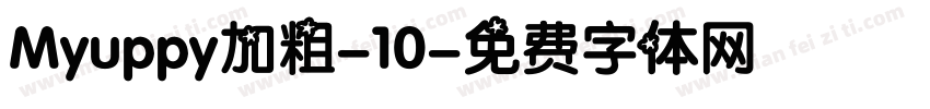 Myuppy加粗-10字体转换