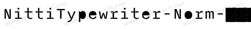 NittiTypewriter-Norm字体转换