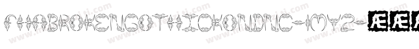Fhabrokengothickondnc-1my2字体转换