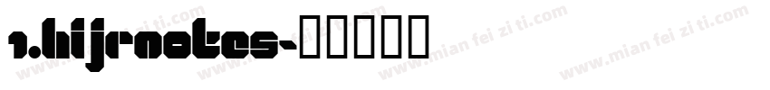 1.Hijrnotes字体转换