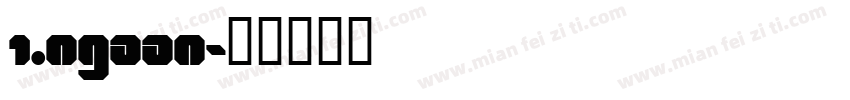 1.Ngaan字体转换