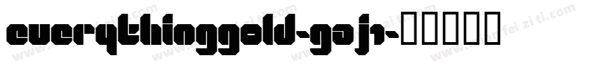 Everythinggold-gAJ1字体转换