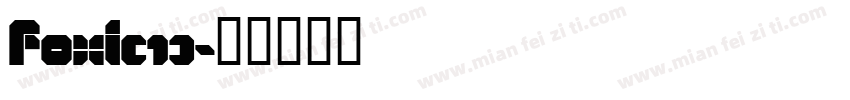 Foxi(1)字体转换
