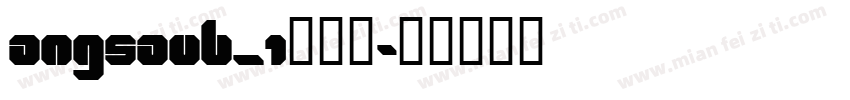 angsaub_1手机版字体转换