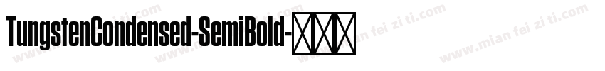 TungstenCondensed-SemiBold字体转换