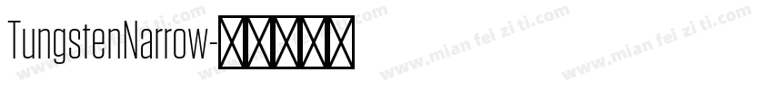 TungstenNarrow字体转换