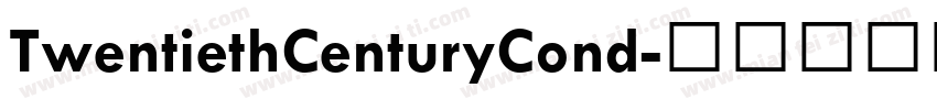 TwentiethCenturyCond字体转换