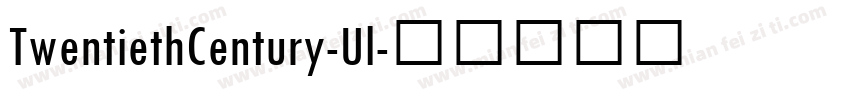 TwentiethCentury-Ul字体转换