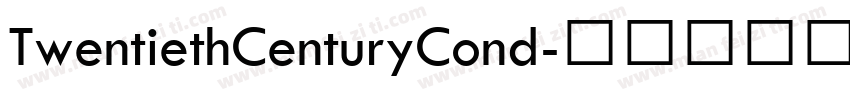 TwentiethCenturyCond字体转换
