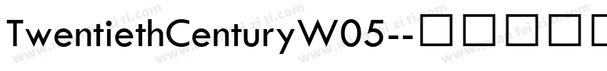 TwentiethCenturyW05-字体转换