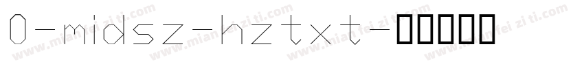 0-midsz-hztxt字体转换