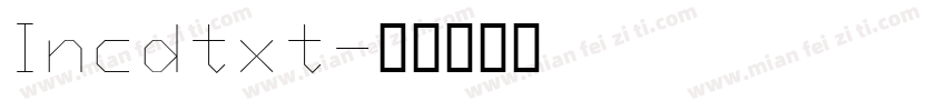 Incdtxt字体转换