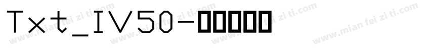 Txt_IV50字体转换