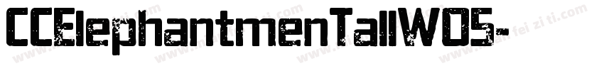 CCElephantmenTallW05字体转换