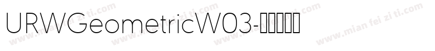 URWGeometricW03字体转换