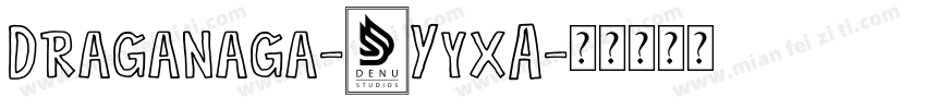 Draganaga-6YyxA字体转换