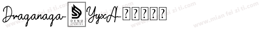 Draganaga-6YyxA字体转换