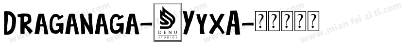 Draganaga-6YyxA字体转换