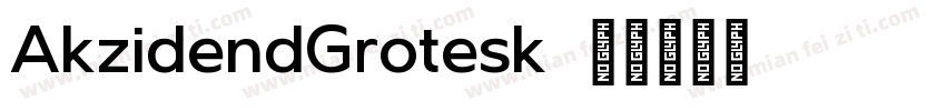 AkzidendGrotesk字体转换