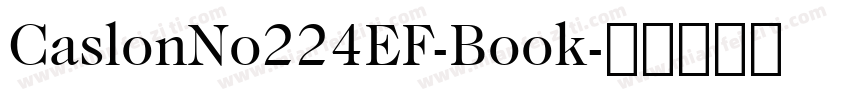 CaslonNo224EF-Book字体转换