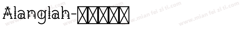 Alanglah字体转换