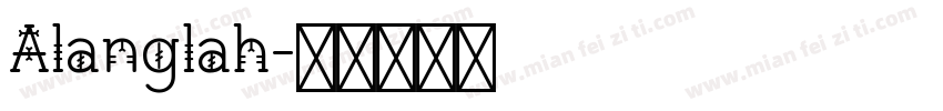 Alanglah字体转换