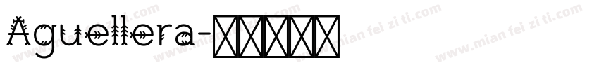 Aguellera字体转换