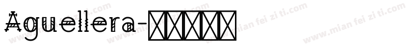Aguellera字体转换