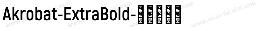 Akrobat-ExtraBold字体转换