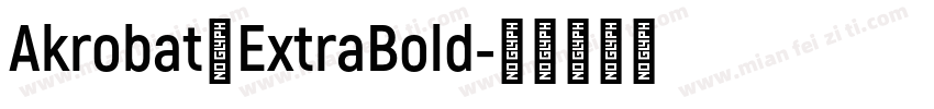 Akrobat一ExtraBold字体转换