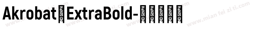 Akrobat一ExtraBold字体转换