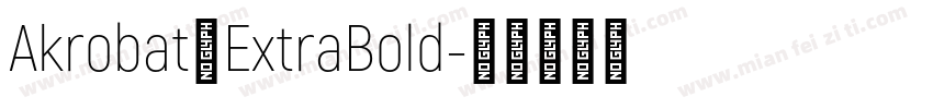 Akrobat一ExtraBold字体转换