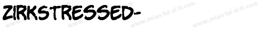 ZirkStressed字体转换