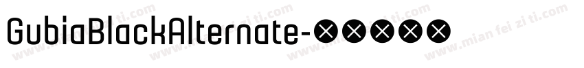 GubiaBlackAlternate字体转换