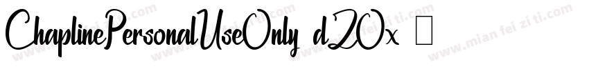 ChaplinePersonalUseOnly-dZOx字体转换